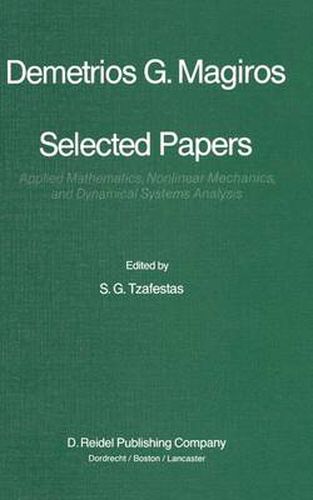 Cover image for Selected Papers of Demetrios G. Magiros: Applied Mathematics, Nonlinear Mechanics, and Dynamical Systems Analysis