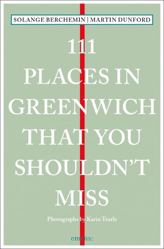 Cover image for 111 Places in Greenwich That You Shouldn't Miss