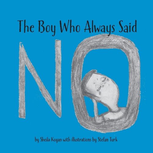 Cover image for The Boy Who Always Said No