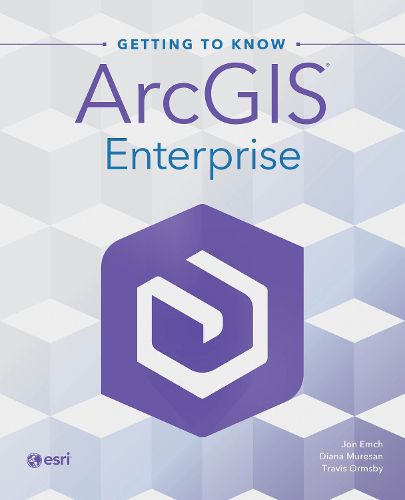 Cover image for Getting to Know ArcGIS Enterprise