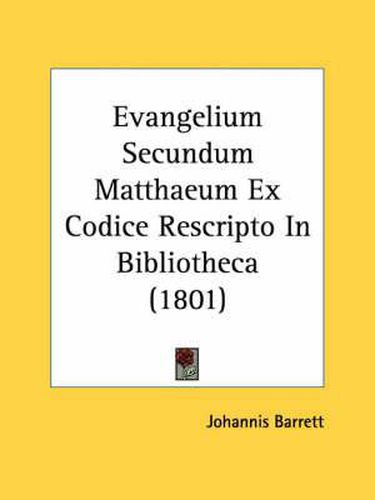 Cover image for Evangelium Secundum Matthaeum Ex Codice Rescripto in Bibliotheca (1801)