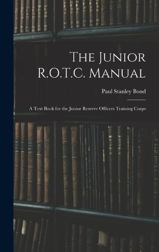 The Junior R.O.T.C. Manual