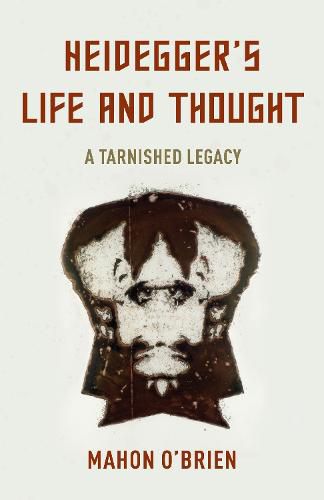 Cover image for Heidegger's Life and Thought: A Tarnished Legacy