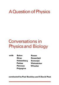 Cover image for A Question of Physics: Conversations in Physics and Biology