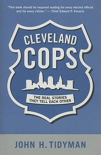 Cover image for Cleveland Cops: The Real Stories They Tell Each Other