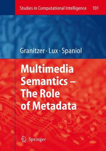 Cover image for Multimedia Semantics - The Role of Metadata
