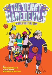 Cover image for Tomoko Takes the Lead (The Derby Daredevils Book #3)