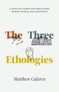 Cover image for The Three Ethologies