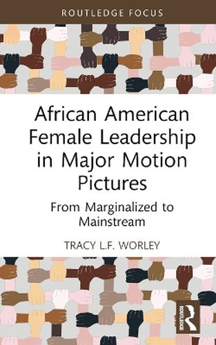 Cover image for African American Female Leadership in Major Motion Pictures