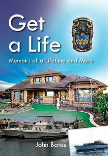 Get a Life: Memoirs of a Lifetime and More