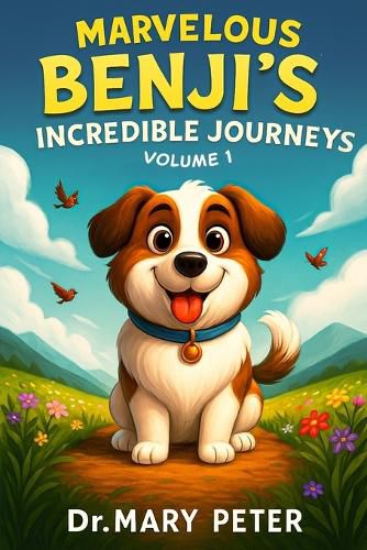 Cover image for Marvelous Benji's Incredible Journeys