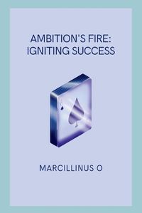 Cover image for Ambition's Fire