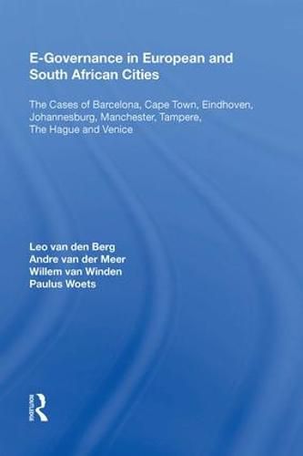 Cover image for E-Governance in European and South African Cities: The Cases of Barcelona, Cape Town, Eindhoven, Johannesburg, Manchester, Tampere, The Hague and Venice