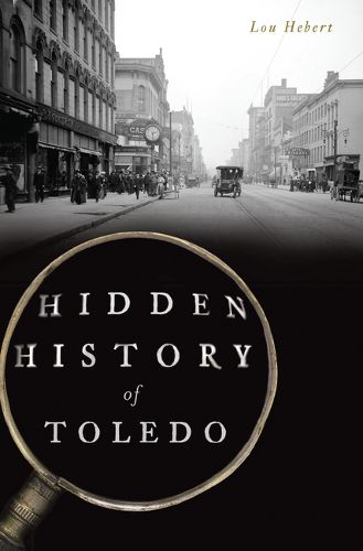 Cover image for Hidden History of Toledo