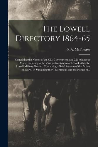 Cover image for The Lowell Directory 1864-65