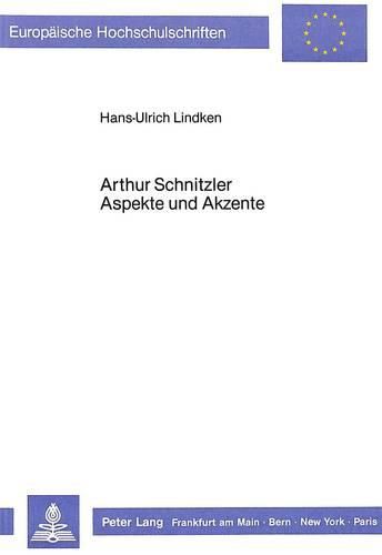 Cover image for Arthur Schnitzler. Aspekte Und Akzente: Materialien Zu Leben Und Werk