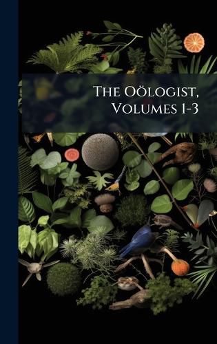 Cover image for The Ooelogist, Volumes 1-3