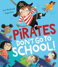 Cover image for Pirates Don't Go to School!