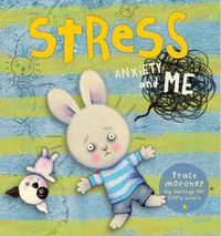 Cover image for Stress, Anxiety, and Me