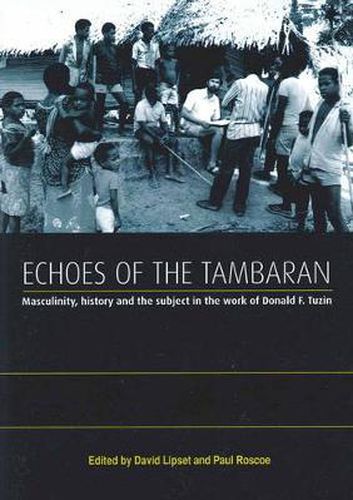 Cover image for Echoes of the Tambaran: Masculinity, History and the Subject in the Work of Donald F. Tuzin