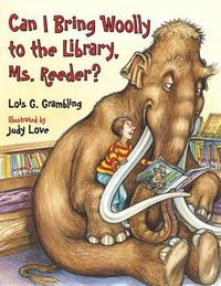 Cover image for Can I Bring Woolly to the Library, Ms. Reeder?