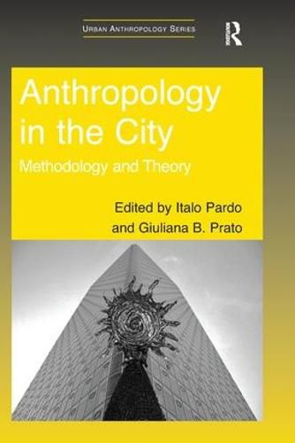 Cover image for Anthropology in the City: Methodology and Theory