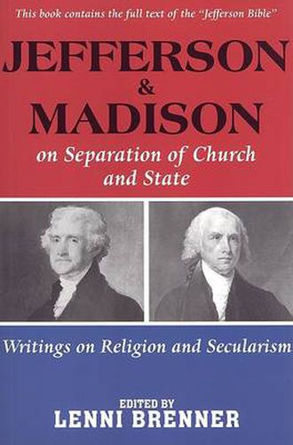 Cover image for Madison And Jefferson Onseparation Of Church And State: Writings on Religion and Secularism