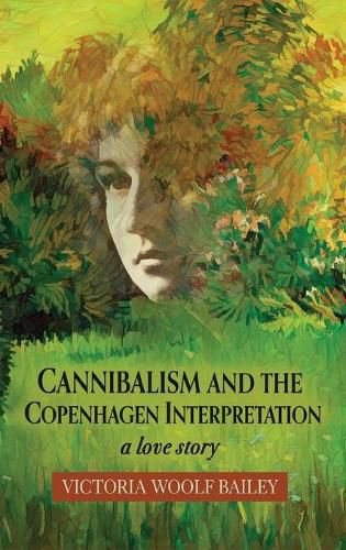 Cover image for Cannibalism and The Copenhagen Interpretation: A Love Story