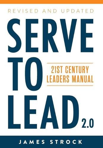 Cover image for Serve to Lead: 21st Century Leaders Manual