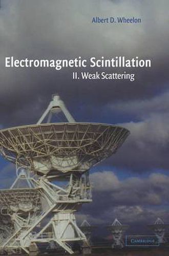 Cover image for Electromagnetic Scintillation: Volume 2, Weak Scattering