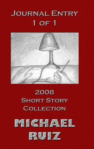 Cover image for Journal Entry 1 of 1: 2008 Short Story Collection