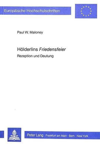 Cover image for Hoelderlins Friedensfeier: Rezeption Und Deutung