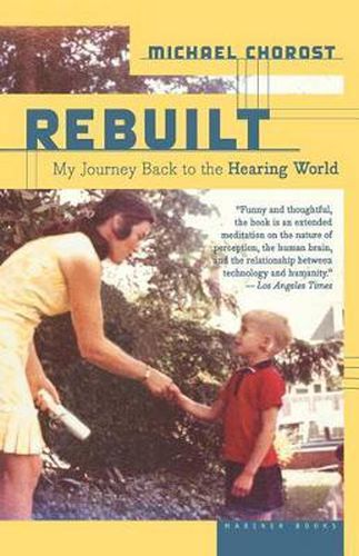 Cover image for Rebuilt: My Journey Back to the Hearing World