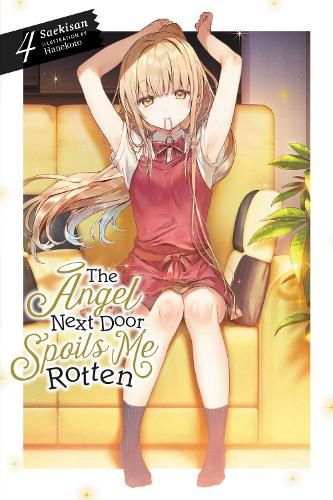 Cover image for The Angel Next Door Spoils Me Rotten, Vol. 4 (light novel)