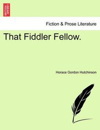 Cover image for That Fiddler Fellow.