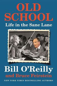 Cover image for Old School: Life in the Sane Lane