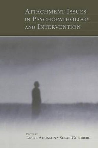 Cover image for Attachment Issues in Psychopathology and Intervention