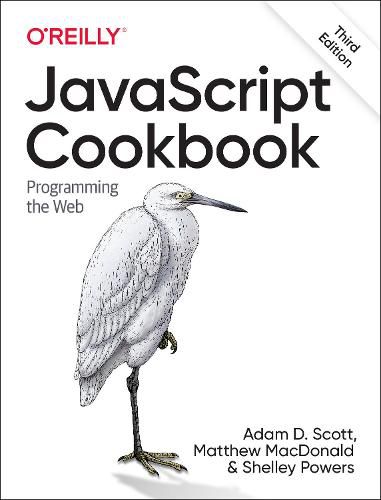 JavaScript Cookbook: Programming the Web