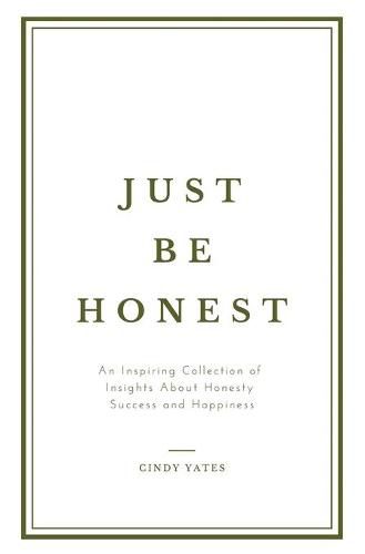 Cover image for Just Be Honest