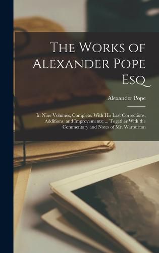 Cover image for The Works of Alexander Pope Esq