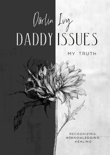 Cover image for Daddy issues, My Truth.