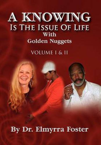 Cover image for A KNOWING Is The Issue Of Life: With Golden Nuggets