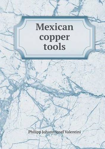 Cover image for Mexican copper tools