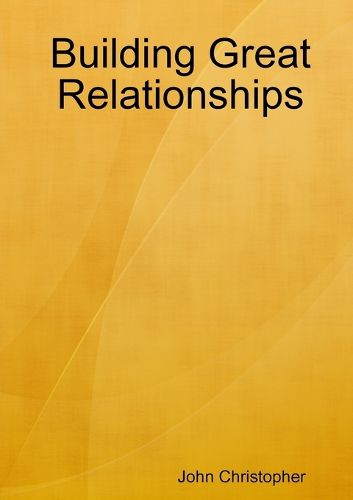 Cover image for Building Great Relationships
