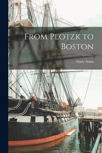 Cover image for From Plotzk to Boston