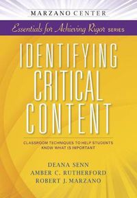 Cover image for Identifying Critical Content: Classroom Techniques to Help Students Know What Is Important