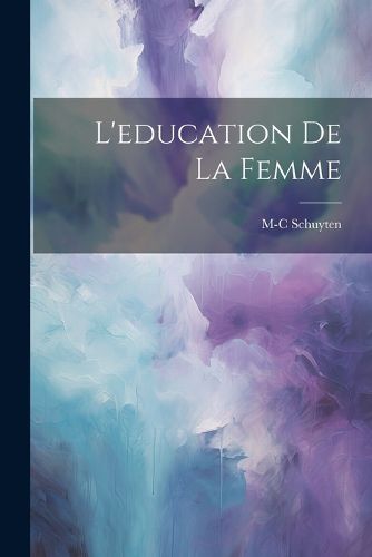 Cover image for L'education De La Femme