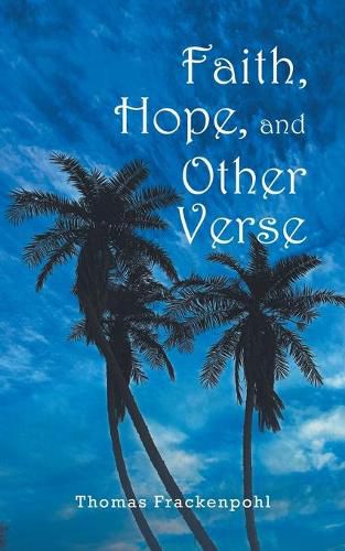 Cover image for Faith, Hope, and Other Verse