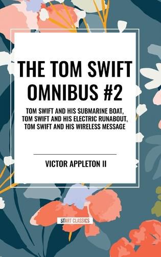 The Tom Swift Omnibus #2