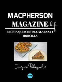 Cover image for Macpherson Magazine Chef's - Receta Quiche de calabaza y morcilla